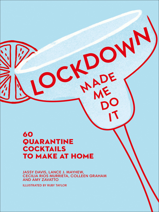Title details for Lockdown Made Me Do It by Amy Zavatto - Available